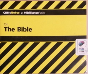 On The Bible written by Charles H. Patterson PhD for CliffsNotes performed by Dan John Miller on CD (Unabridged)